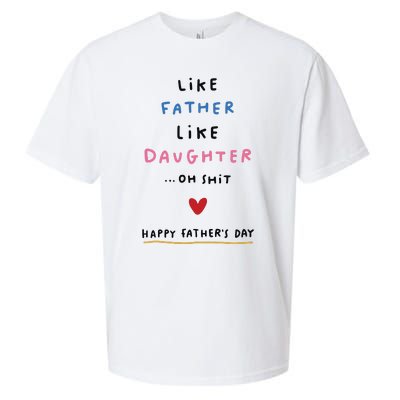 Funny FatherS Day Like Father Like Daughter Oh Sueded Cloud Jersey T-Shirt