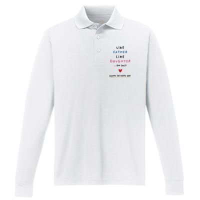 Funny FatherS Day Like Father Like Daughter Oh Performance Long Sleeve Polo