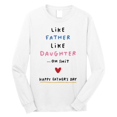 Funny FatherS Day Like Father Like Daughter Oh Long Sleeve Shirt