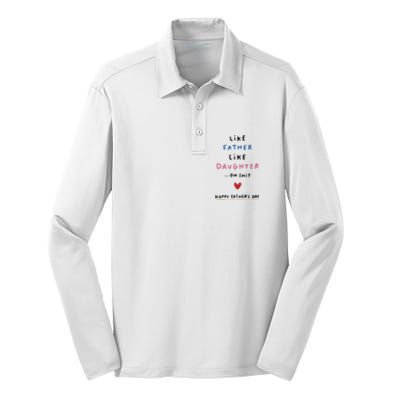 Funny FatherS Day Like Father Like Daughter Oh Silk Touch Performance Long Sleeve Polo