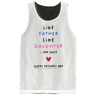 Funny FatherS Day Like Father Like Daughter Oh Mesh Reversible Basketball Jersey Tank