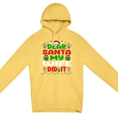 Family Funny Dear Santa My Wife Did It Christmas Pajama Gift Premium Pullover Hoodie