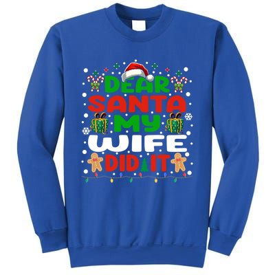 Family Funny Dear Santa My Wife Did It Christmas Pajama Gift Sweatshirt