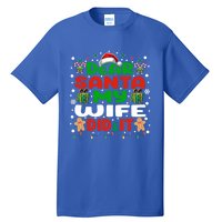 Family Funny Dear Santa My Wife Did It Christmas Pajama Gift Tall T-Shirt