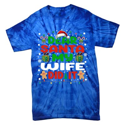 Family Funny Dear Santa My Wife Did It Christmas Pajama Gift Tie-Dye T-Shirt