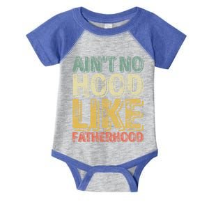 Funny Father's Day Cute Gift Ain't No Hood Like Fatherhood Cute Gift Infant Baby Jersey Bodysuit