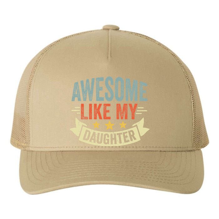 Funny Fathers Day Awesome Like My Daughter Retro Vintage Yupoong Adult 5-Panel Trucker Hat