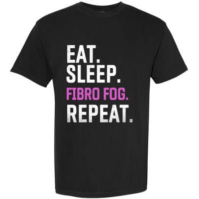 Fibro Fog Day Lupus Awareness Fibromyalgia Eat Sleep Fibro Gift Garment-Dyed Heavyweight T-Shirt