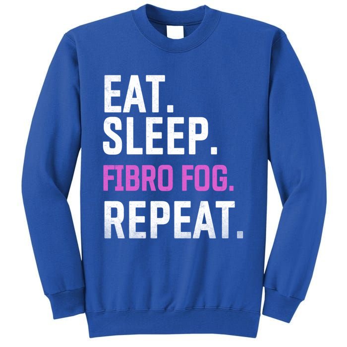 Fibro Fog Day Lupus Awareness Fibromyalgia Eat Sleep Fibro Gift Tall Sweatshirt