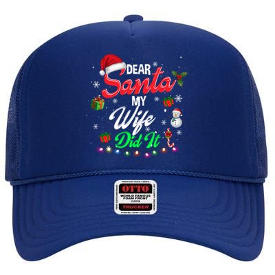 Family Funny Dear Santa My Wife Did It Christmas Pajama Cool Gift High Crown Mesh Back Trucker Hat