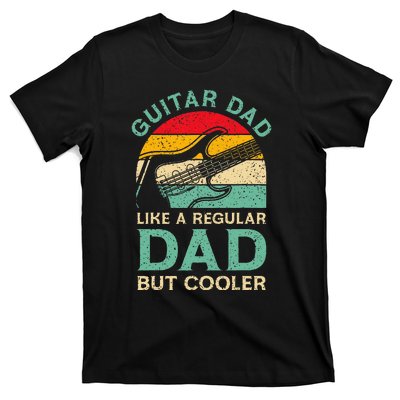 Funny Fathers Day Guitar Dad For Guitarist Music Lover Dad T-Shirt