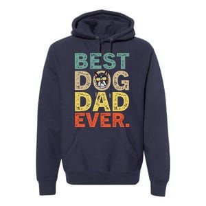 Funny Fathers Day For Dad Boston Terrier Best Dog Dad Ever Premium Hoodie