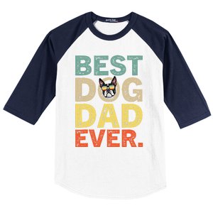 Funny Fathers Day For Dad Boston Terrier Best Dog Dad Ever Baseball Sleeve Shirt