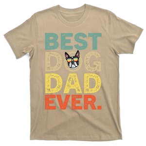 Funny Fathers Day For Dad Boston Terrier Best Dog Dad Ever T-Shirt