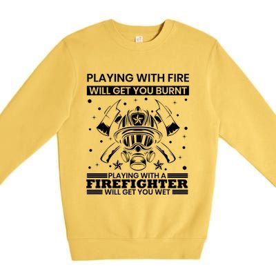 Funny Firefighter Departt Fire Quote Fire Rescue Gift Premium Crewneck Sweatshirt