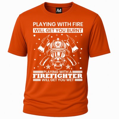 Funny Firefighter Departt Fire Quote Fire Rescue Gift Cooling Performance Crew T-Shirt