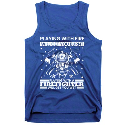 Funny Firefighter Departt Fire Quote Fire Rescue Gift Tank Top