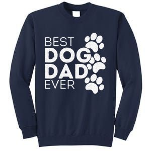 Funny Fathers Day Gift Idea Best Dog Dad Ever Tall Sweatshirt