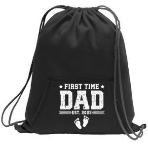 First FatherS Day First Time Dad Est. 2025 Dadtobe Sweatshirt Cinch Pack Bag