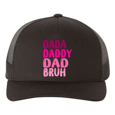 Funny Fathers Day Dada Daddy Dad Bruh Yupoong Adult 5-Panel Trucker Hat