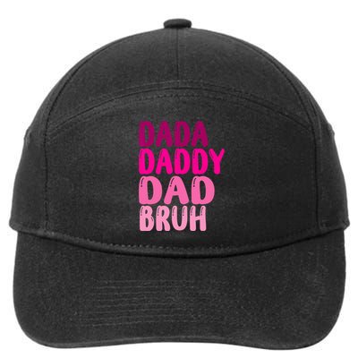 Funny Fathers Day Dada Daddy Dad Bruh 7-Panel Snapback Hat