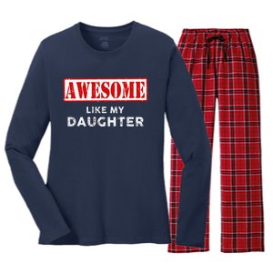 Funny Fathers Day Awesome Like My Daughter Proud Dad Women's Long Sleeve Flannel Pajama Set 