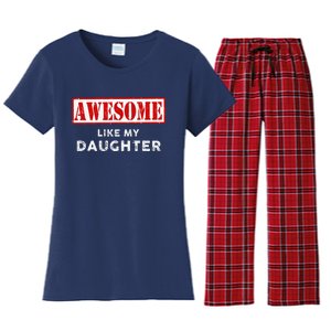 Funny Fathers Day Awesome Like My Daughter Proud Dad Women's Flannel Pajama Set