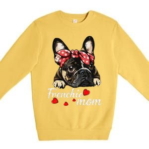 Funny Frenchie Dog Mom French Bulldog Mom Love Mothers Day Premium Crewneck Sweatshirt