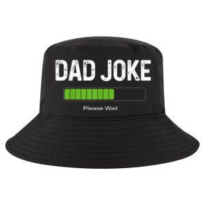 Funny Fathers Day Dad Joke Loading Please Wait Father Humor Funny Gift Cool Comfort Performance Bucket Hat