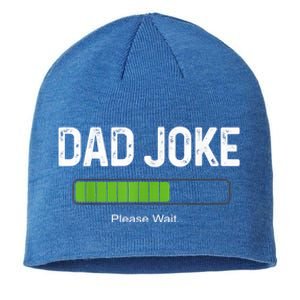 Funny Fathers Day Dad Joke Loading Please Wait Father Humor Funny Gift Sustainable Beanie