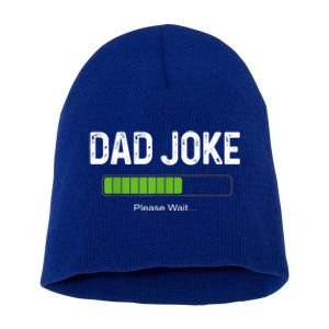 Funny Fathers Day Dad Joke Loading Please Wait Father Humor Funny Gift Short Acrylic Beanie