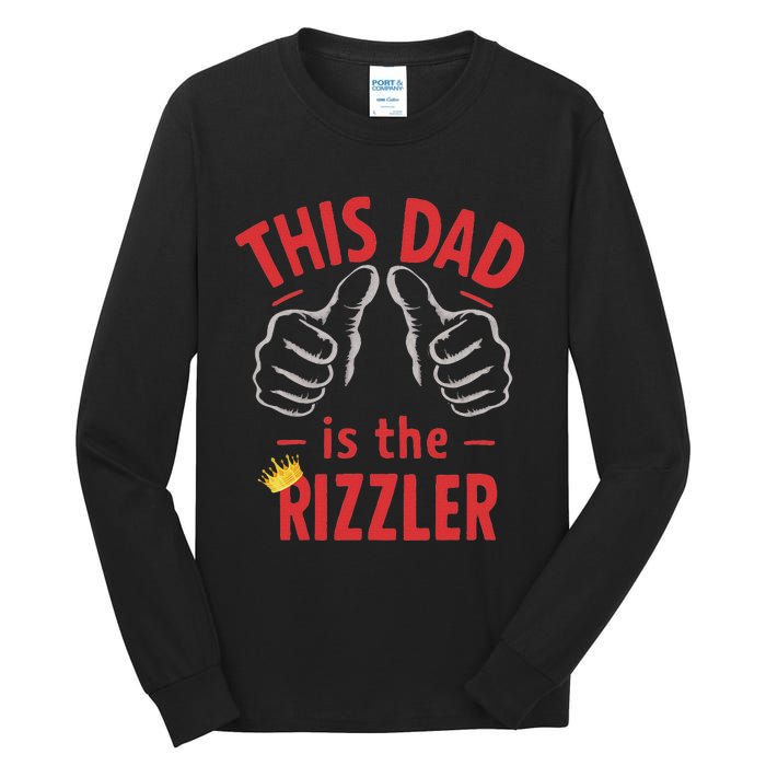 Funny Fathers Day W Rizz Rizzler The Rizz God This Guy Tall Long Sleeve T-Shirt