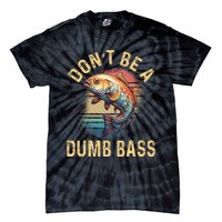 Funny Fishing DonT Be A Dumb Bass Vintage Retro Tie-Dye T-Shirt