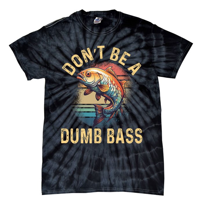 Funny Fishing DonT Be A Dumb Bass Vintage Retro Tie-Dye T-Shirt