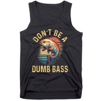 Funny Fishing DonT Be A Dumb Bass Vintage Retro Tank Top