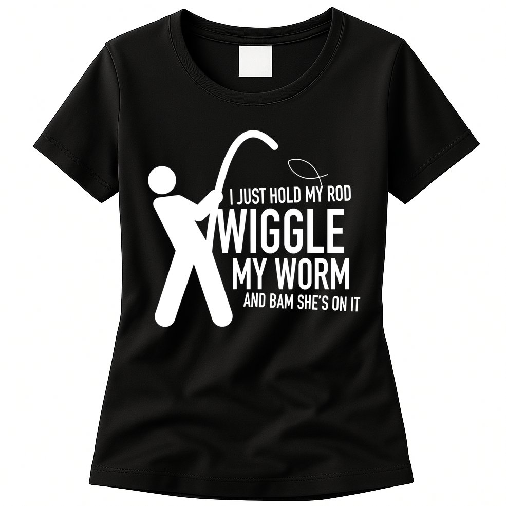 Funny Fishing Dirty Sexual Humor Womens T-Shirt