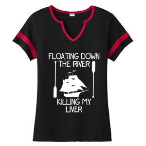 Funny Floating Down The River Killing My Liver Adventurers Gift Ladies Halftime Notch Neck Tee