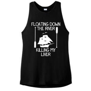 Funny Floating Down The River Killing My Liver Adventurers Gift Ladies PosiCharge Tri-Blend Wicking Tank