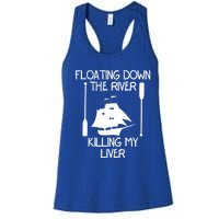 Funny Floating Down The River Killing My Liver Adventurers Gift Women's Racerback Tank