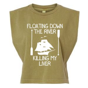 Funny Floating Down The River Killing My Liver Adventurers Gift Garment-Dyed Women's Muscle Tee