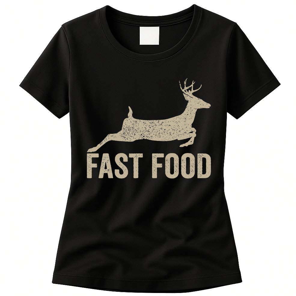 Fast Food Deer Hunter Hunting Womens T-Shirt
