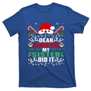 Family Funny Dear Santa My Sister Did It Christmas Pajama Gift T-Shirt