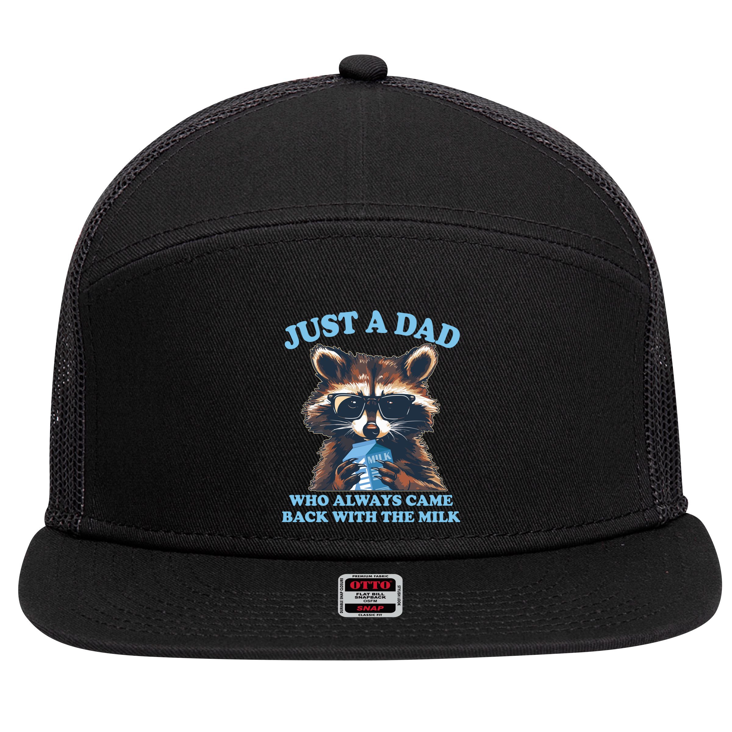 Funny Fathers Day Just A Dad Who Always Came Back With The Milk Raccoon 7 Panel Mesh Trucker Snapback Hat