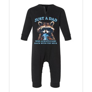 Funny Fathers Day Just A Dad Who Always Came Back With The Milk Raccoon Infant Fleece One Piece