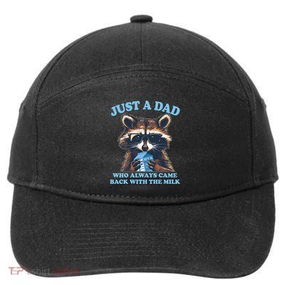 Funny Fathers Day Just A Dad Who Always Came Back With The Milk Raccoon 7-Panel Snapback Hat