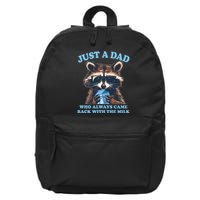 Funny Fathers Day Just A Dad Who Always Came Back With The Milk Raccoon 16 in Basic Backpack