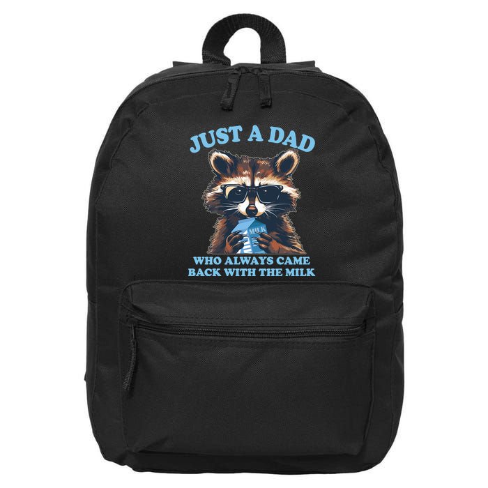 Funny Fathers Day Just A Dad Who Always Came Back With The Milk Raccoon 16 in Basic Backpack