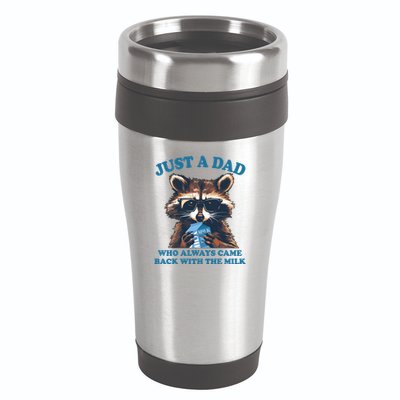 Funny Fathers Day Just A Dad Who Always Came Back With The Milk Raccoon 16oz Travel Tumbler