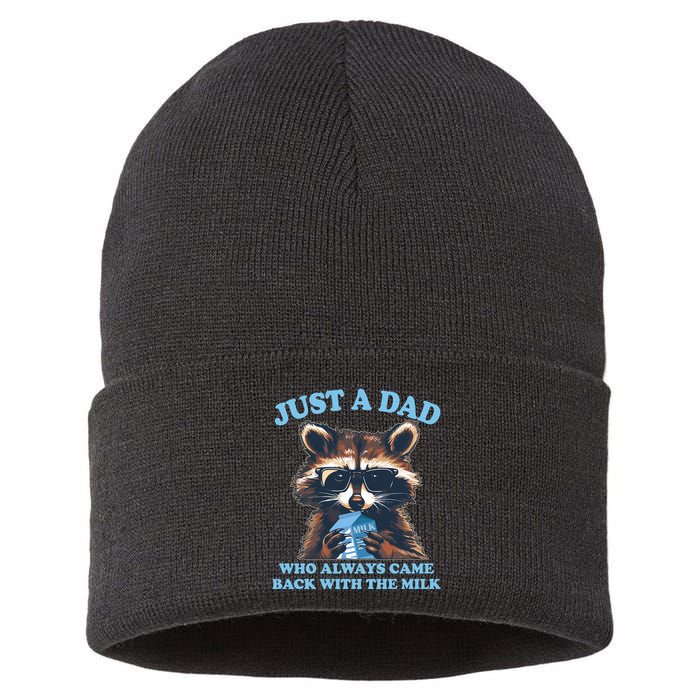 Funny Fathers Day Just A Dad Who Always Came Back With The Milk Raccoon Sustainable Knit Beanie
