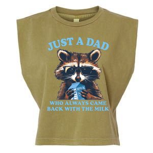 Funny Fathers Day Just A Dad Who Always Came Back With The Milk Raccoon Garment-Dyed Women's Muscle Tee